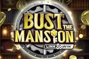 Bust The Mansion