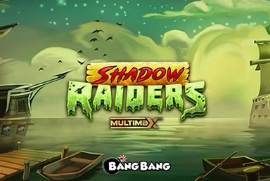 Shadow Raiders MultiMax