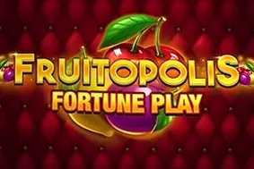 Fruitopolis Fortune Play